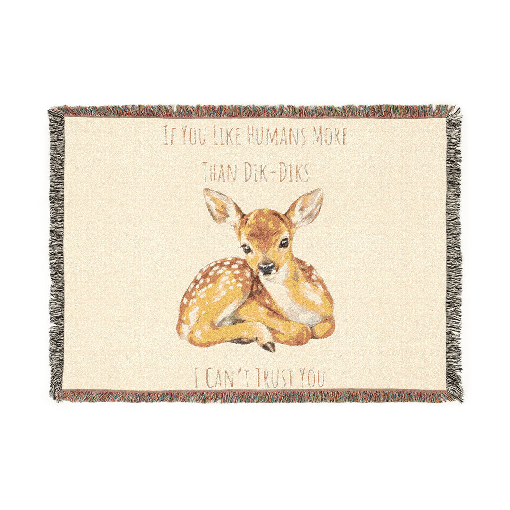 Fawn Woven Blanket — Cozy Deer Throw with 'If You Like Humans More Than Our Pets I Don't Trust You' Quote